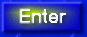 Enter